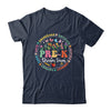 Pre-k Dream Team Back To School Teacher Flower Shirt & Hoodie | teecentury