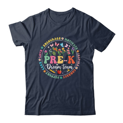 Pre-k Dream Team Back To School Teacher Flower Shirt & Hoodie | teecentury