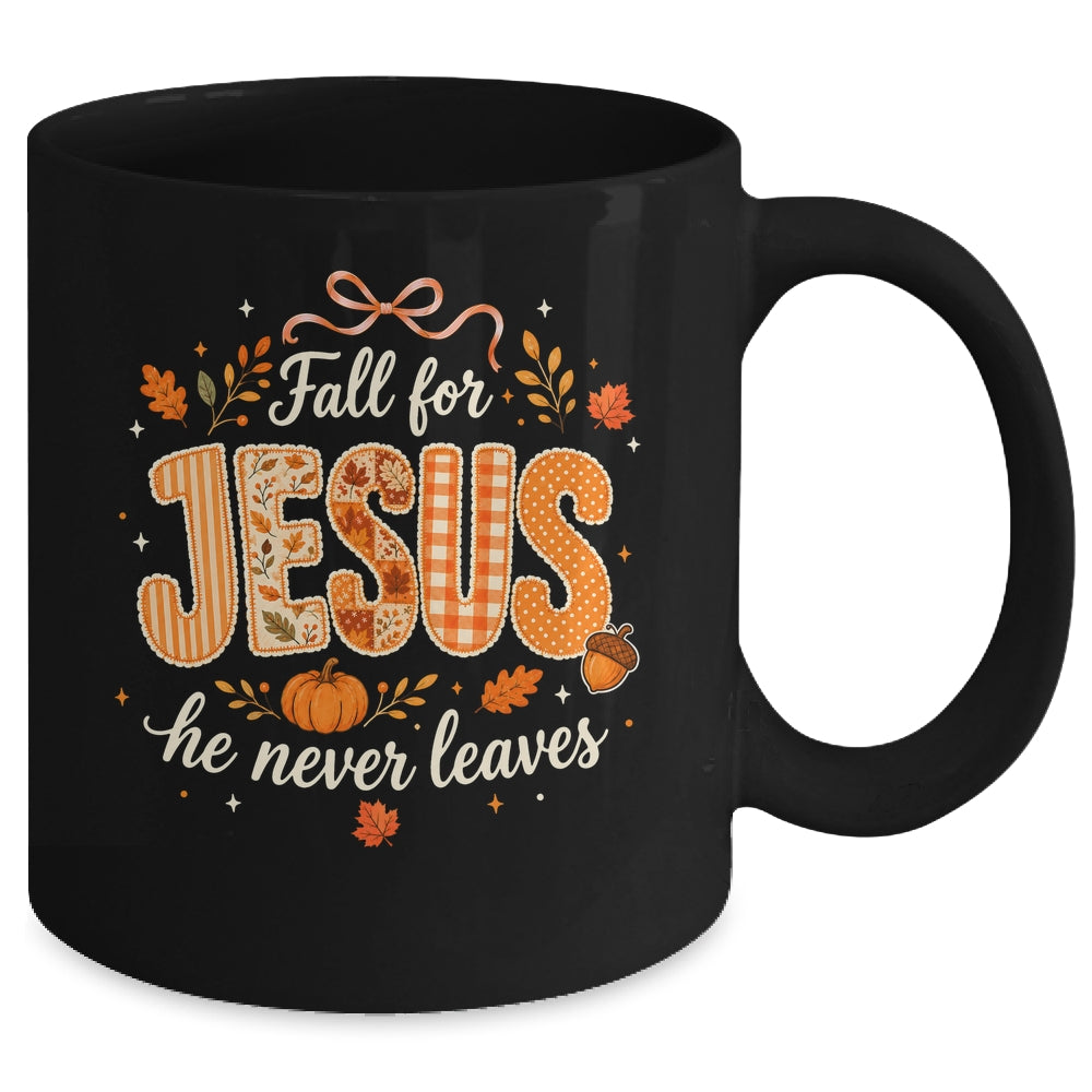 Preppy Fall For Jesus He Never Leaves Christian Autumn Faith Mug | teecentury