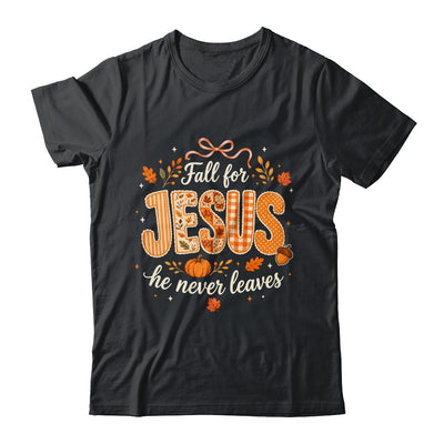 Preppy Fall For Jesus He Never Leaves Christian Autumn Faith Shirt & Sweatshirt | teecentury