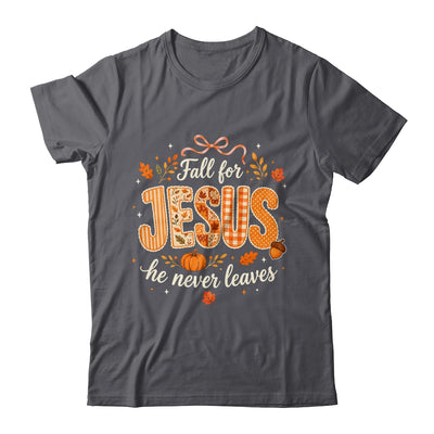 Preppy Fall For Jesus He Never Leaves Christian Autumn Faith Shirt & Sweatshirt | teecentury