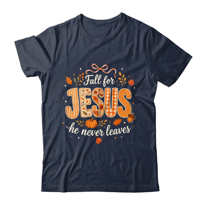 Preppy Fall For Jesus He Never Leaves Christian Autumn Faith Shirt & Sweatshirt | teecentury