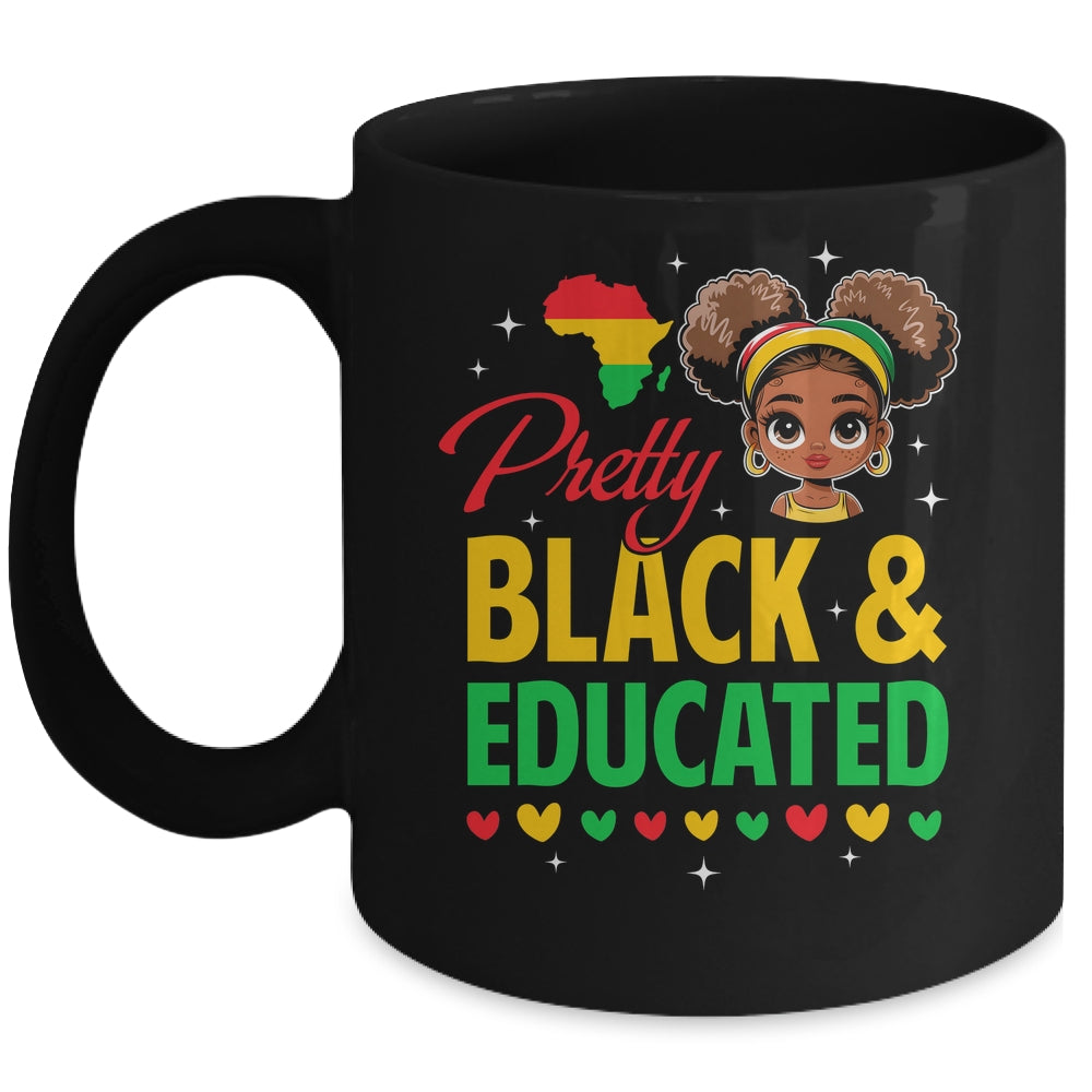 Pretty Black And Educated Girls Black History Kids Girls Mug | teecentury