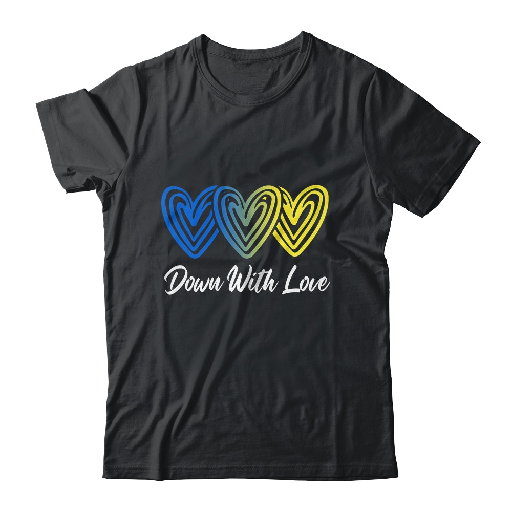 Pretty Down With Love World Down Syndrome Awareness Day Shirt & Hoodie | teecentury