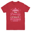 Princess Going To Preschool For Girls Kids Back To School Youth Shirt | teecentury