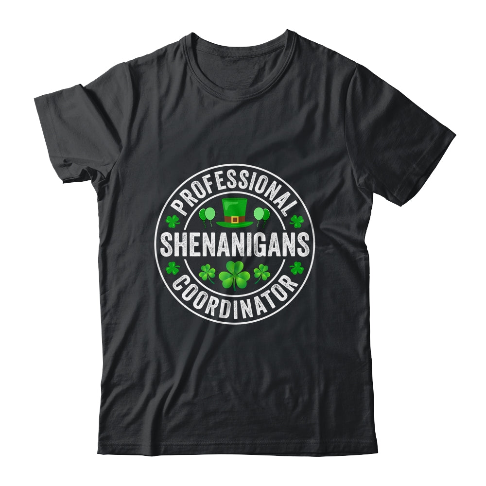 Professional Shenanigans Coordinator St Patricks Day Irish Shirt & Hoodie | teecentury