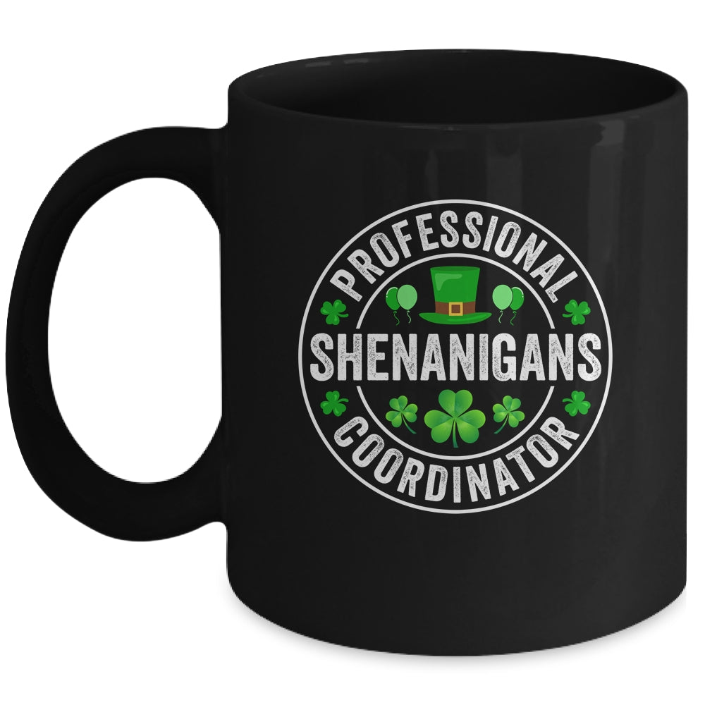 Professional Shenanigans Coordinator St Patricks Day Irish Mug | teecentury