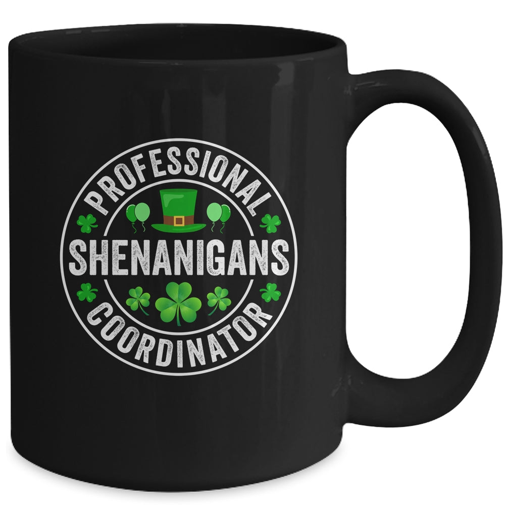 Professional Shenanigans Coordinator St Patricks Day Irish Mug | teecentury
