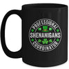 Professional Shenanigans Coordinator St Patricks Day Irish Mug | teecentury