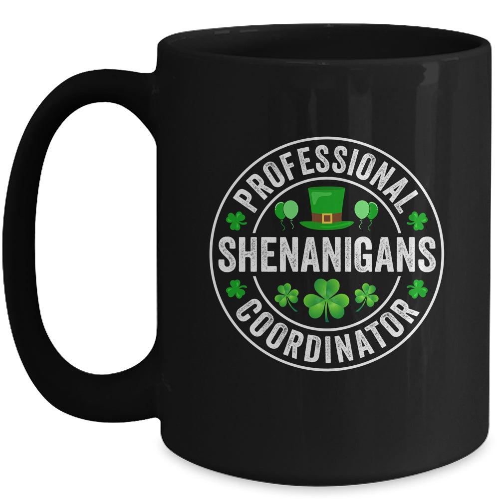Professional Shenanigans Coordinator St Patricks Day Irish Mug | teecentury