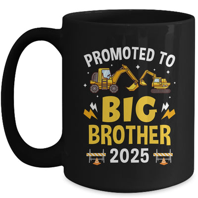 Promoted To Big Brother 2025 Construction Excavator Mug | teecentury