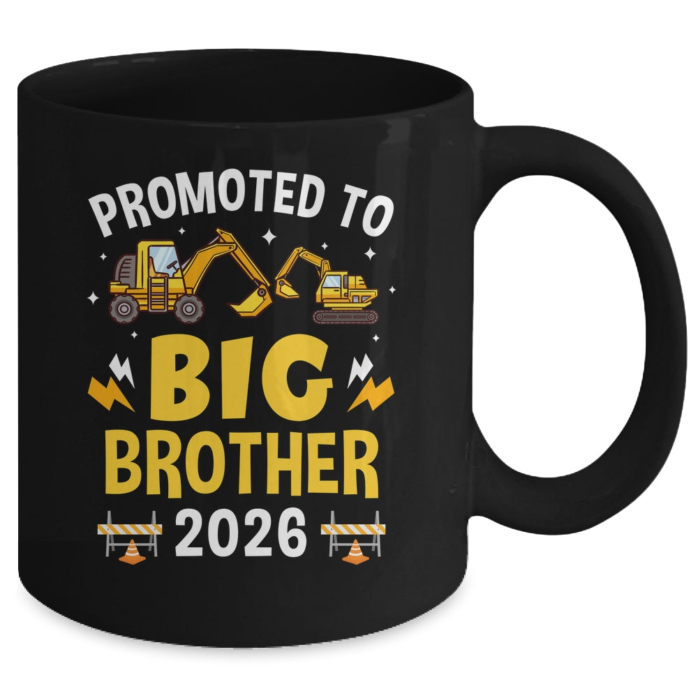 Promoted To Big Brother 2026 Construction Excavator Mug | teecentury