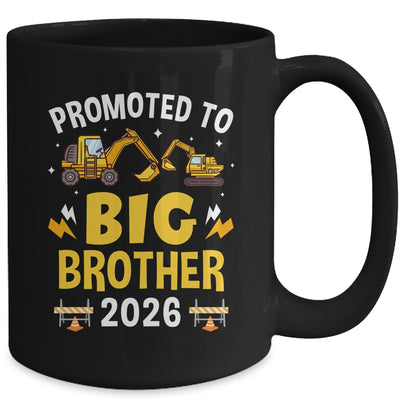 Promoted To Big Brother 2026 Construction Excavator Mug | teecentury