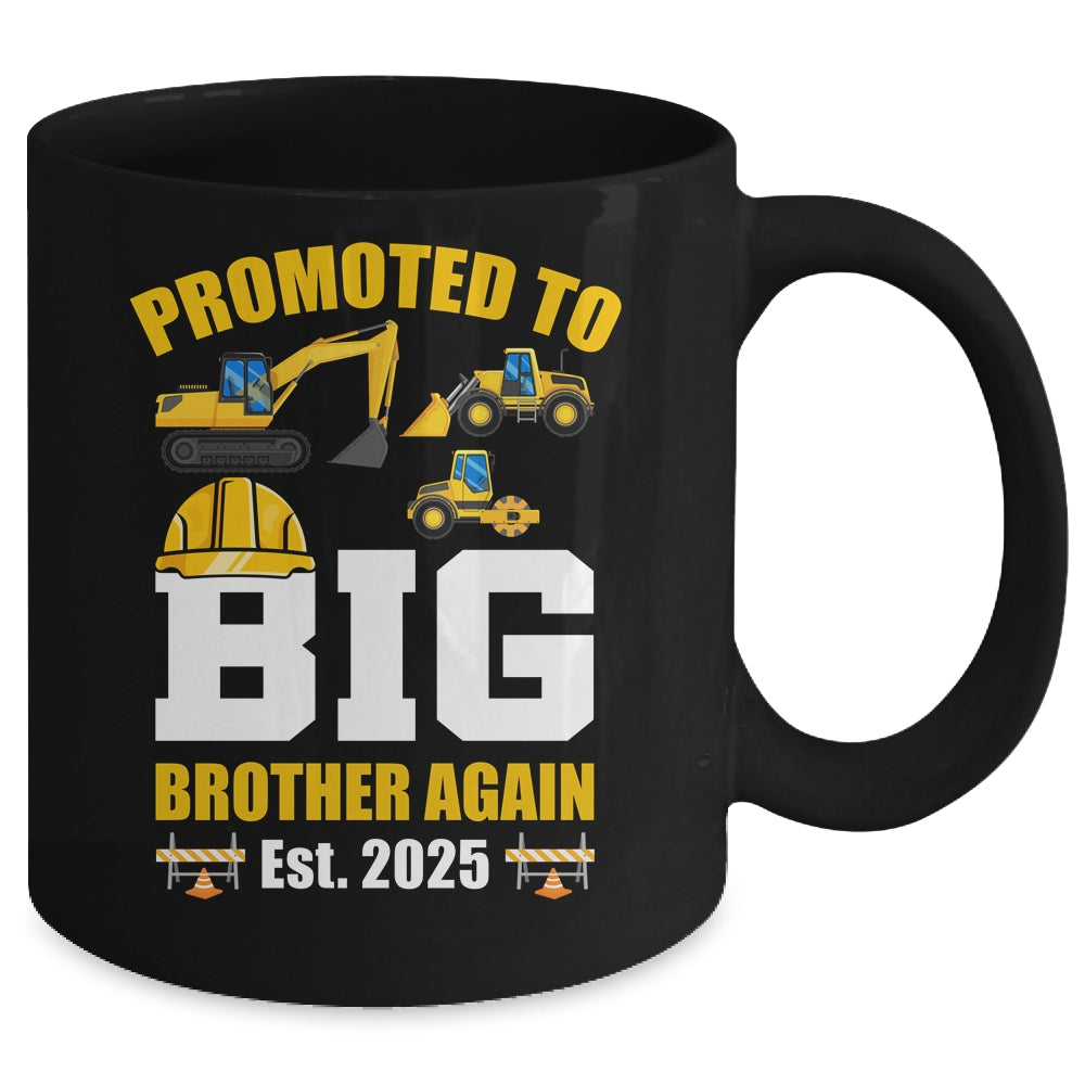 Promoted To Big Brother Again 2025 Construction Excavator Mug | teecentury