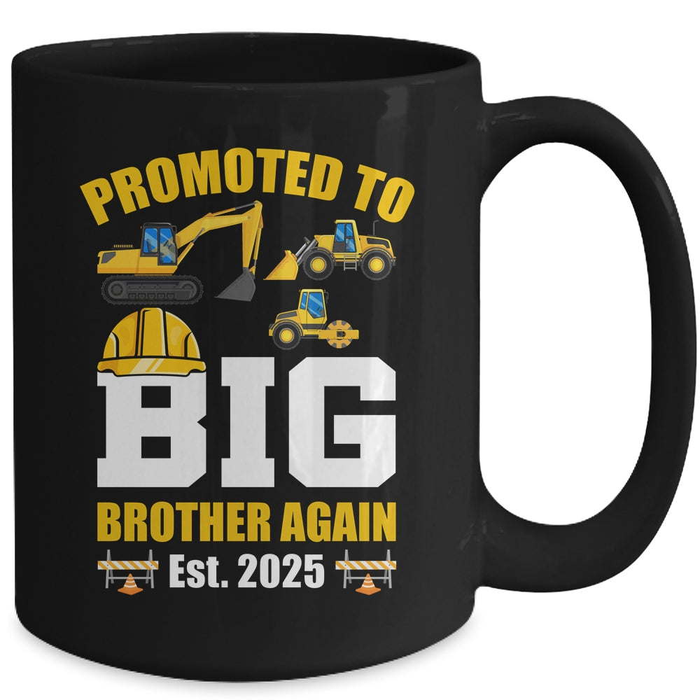 Promoted To Big Brother Again 2025 Construction Excavator Mug | teecentury
