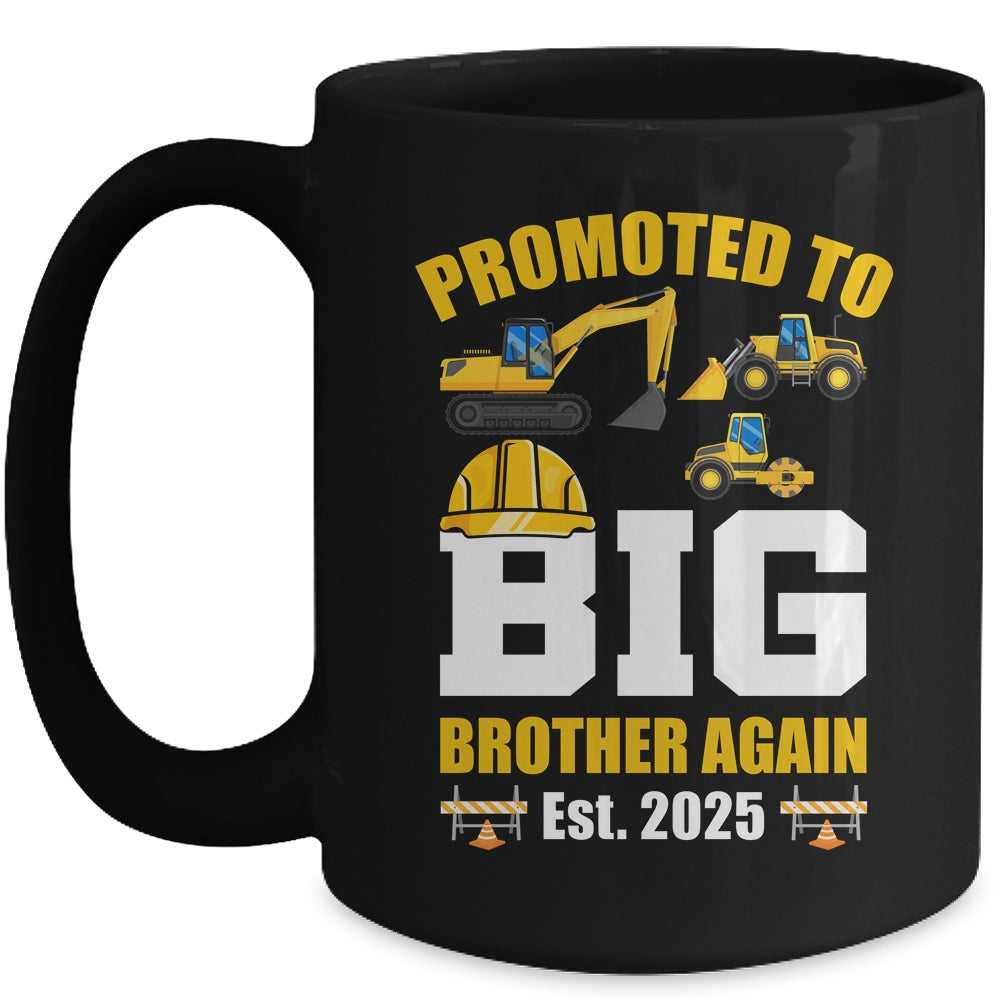 Promoted To Big Brother Again 2025 Construction Excavator Mug | teecentury