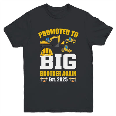 Promoted To Big Brother Again 2025 Construction Excavator Youth Shirt | teecentury