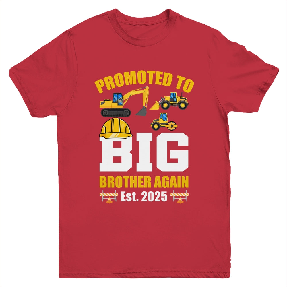 Promoted To Big Brother Again 2025 Construction Excavator Youth Shirt | teecentury