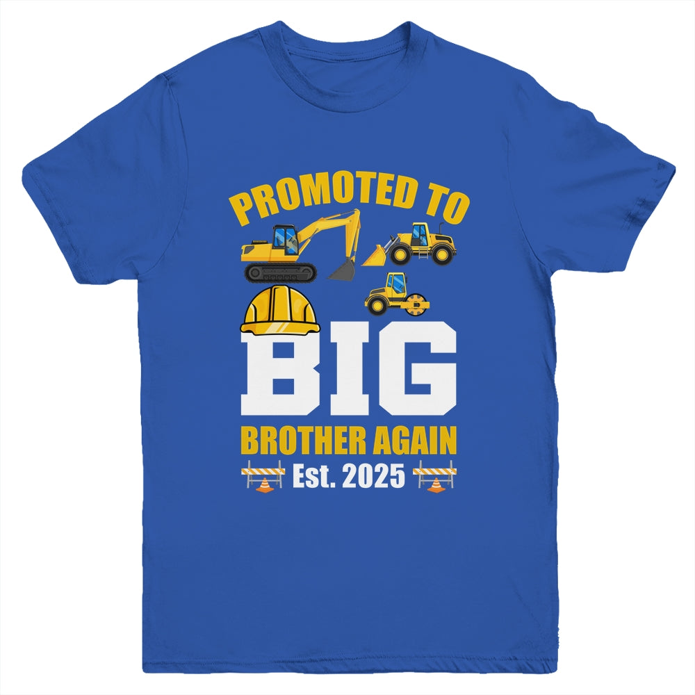 Promoted To Big Brother Again 2025 Construction Excavator Youth Shirt | teecentury