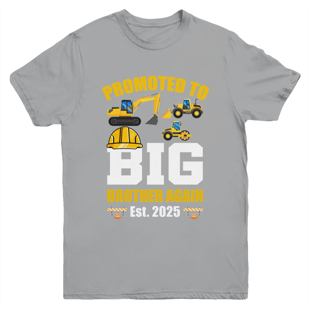 Promoted To Big Brother Again 2025 Construction Excavator Youth Shirt | teecentury
