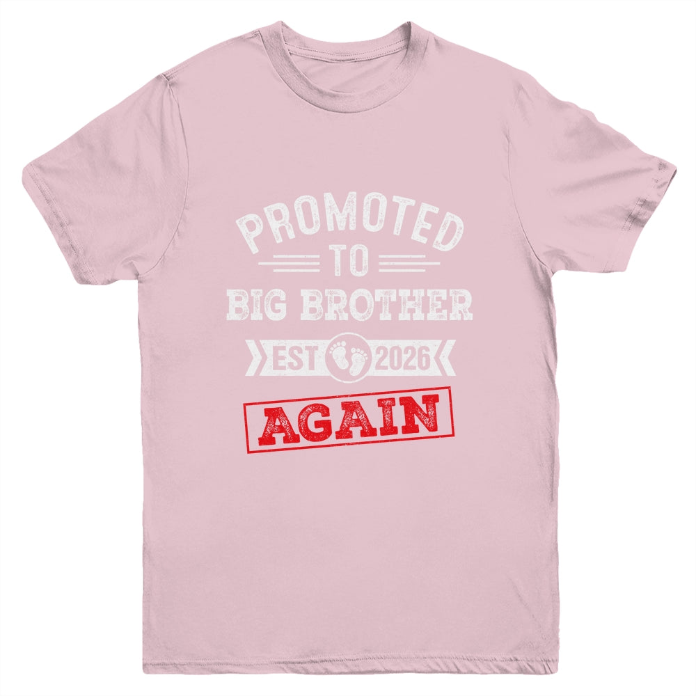 Promoted To Big Brother Again 2026 Pregnancy Announcement Shirt & Hoodie | teecentury