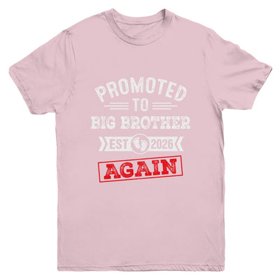 Promoted To Big Brother Again 2026 Pregnancy Announcement Shirt & Hoodie | teecentury