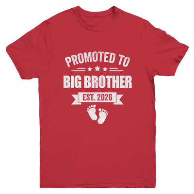 Promoted To Big Brother Est 2026 Brother First Time New Youth Shirt | teecentury