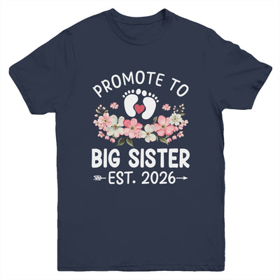 Promoted To Big Sister 2026 First Time Floral New Sister Youth Shirt | teecentury