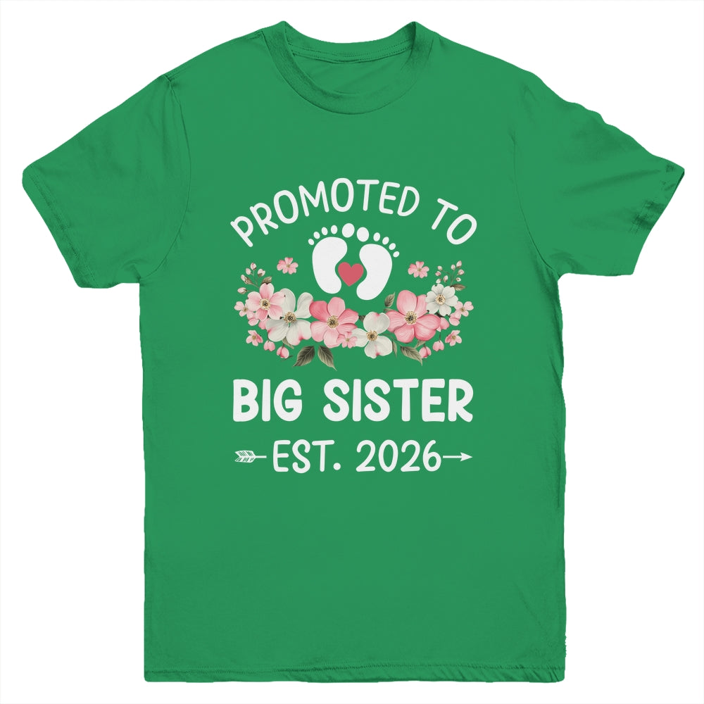 Promoted To Big Sister 2026 First Time Floral New Sister Youth Shirt | teecentury