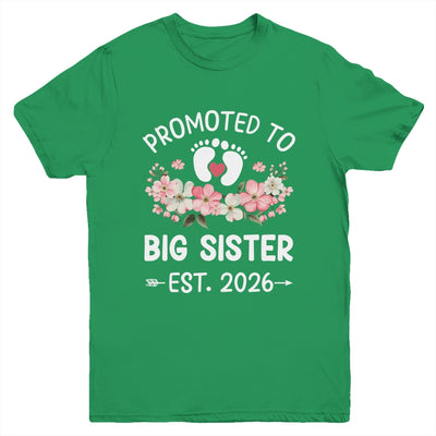 Promoted To Big Sister 2026 First Time Floral New Sister Youth Shirt | teecentury