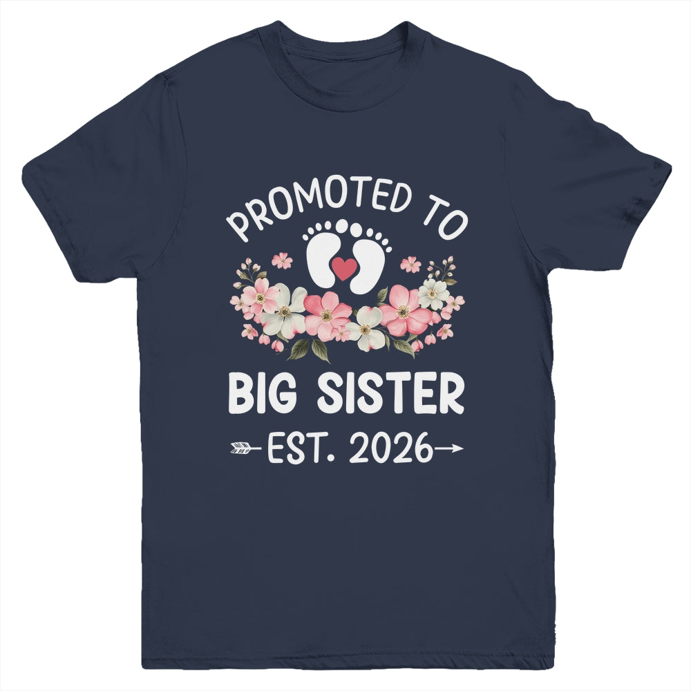 Promoted To Big Sister 2026 First Time Floral New Sister Youth Shirt | teecentury