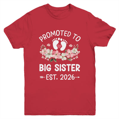 Promoted To Big Sister 2026 First Time Floral New Sister Youth Shirt | teecentury