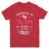 Promoted To Big Sister Again Est 2024 New Sister Youth Shirt | teecentury