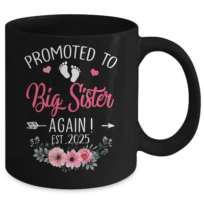 Promoted To Big Sister Again Est 2025 New Sister Mug | teecentury