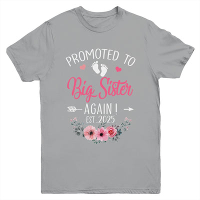 Promoted To Big Sister Again Est 2025 New Sister Youth Shirt | teecentury