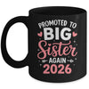 Promoted To Big Sister Again Est 2026 Going To Be Big Sister Mug | teecentury