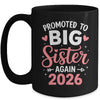 Promoted To Big Sister Again Est 2026 Going To Be Big Sister Mug | teecentury