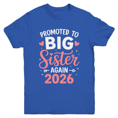 Promoted To Big Sister Again Est 2026 Going To Be Big Sister Youth Shirt | teecentury