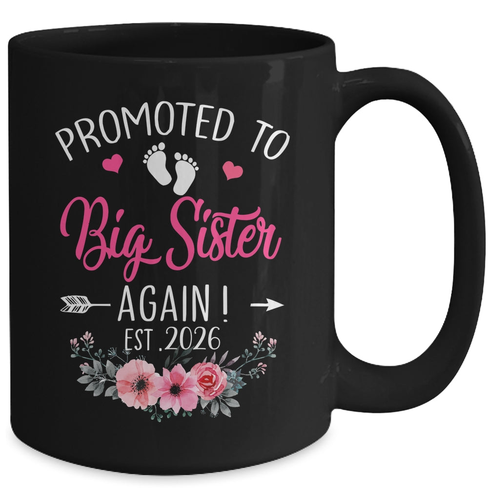 Promoted To Big Sister Again Est 2026 New Sister Mug | teecentury