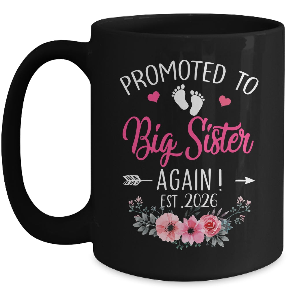 Promoted To Big Sister Again Est 2026 New Sister Mug | teecentury