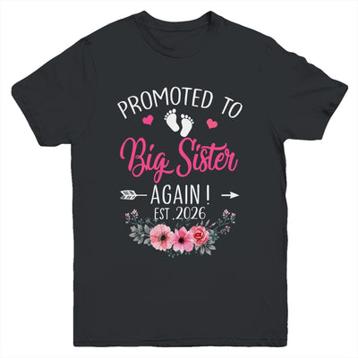 Promoted To Big Sister Again Est 2026 New Sister Youth Shirt | teecentury