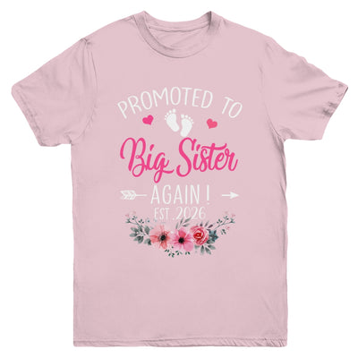 Promoted To Big Sister Again Est 2026 New Sister Youth Shirt | teecentury