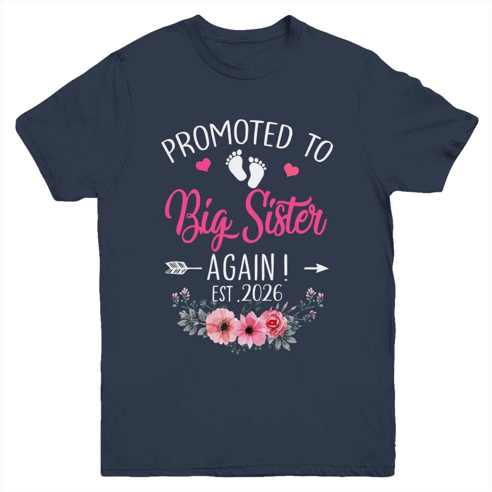 Promoted To Big Sister Again Est 2026 New Sister Youth Shirt | teecentury