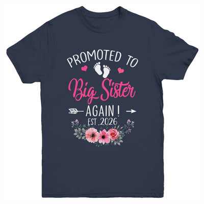 Promoted To Big Sister Again Est 2026 New Sister Youth Shirt | teecentury