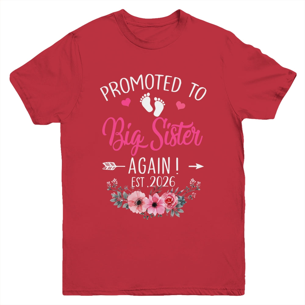 Promoted To Big Sister Again Est 2026 New Sister Youth Shirt | teecentury