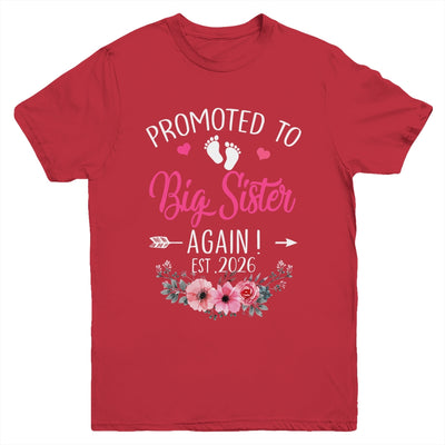 Promoted To Big Sister Again Est 2026 New Sister Youth Shirt | teecentury