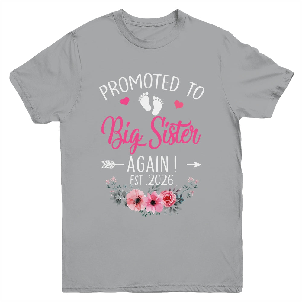 Promoted To Big Sister Again Est 2026 New Sister Youth Shirt | teecentury