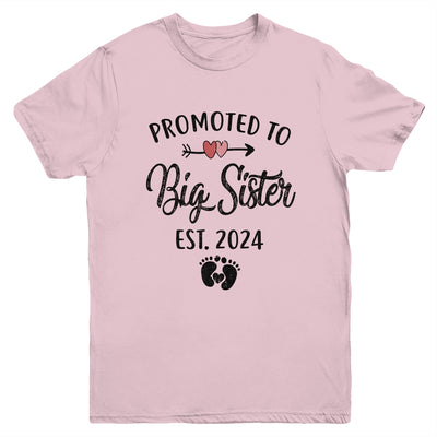 Promoted To Big Sister Est 2024 First Time New Sister Youth Shirt | teecentury