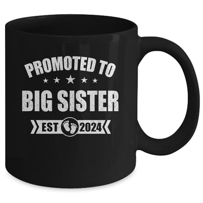 Promoted To Big Sister Est 2024 New Sister First Time New Mug | teecentury