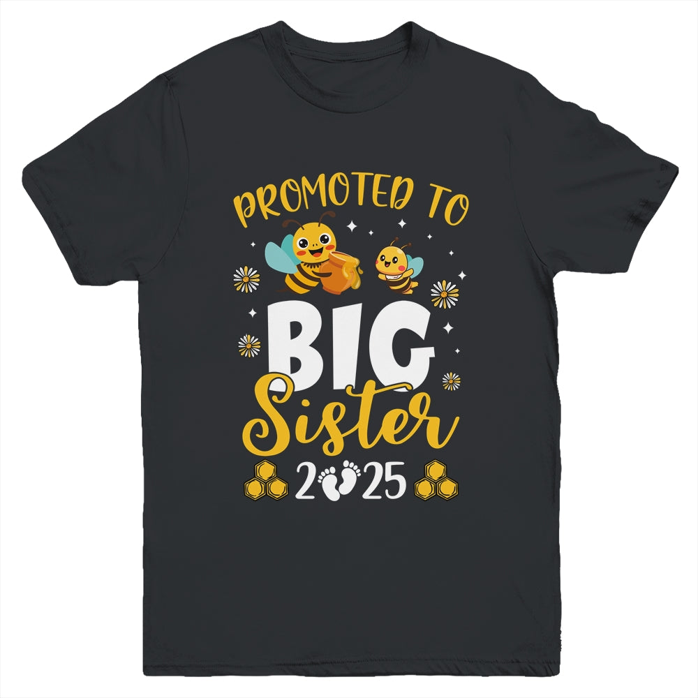 Promoted To Big Sister Est 2025 Cute Bees Girls Kids Youth Shirt | teecentury